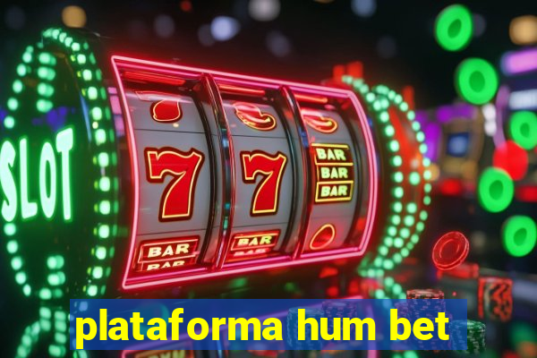 plataforma hum bet